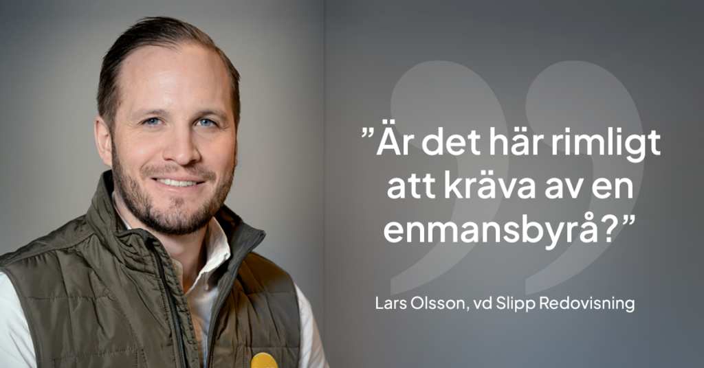 Man i brun väst med citatet: Är det här rimligt att kräva av en enmansbyrå?